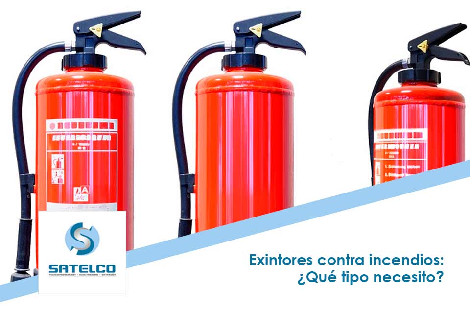 Extintores Contra Incendios Qué Tipo Necesito Satelco Extintores Contra Incendios Qué Tipo Necesito Satelco